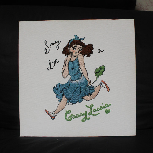 &ldquo;Sorry I&rsquo;m a Gassy Lassie&rdquo; embroidery by BeatsATidyIdleness&