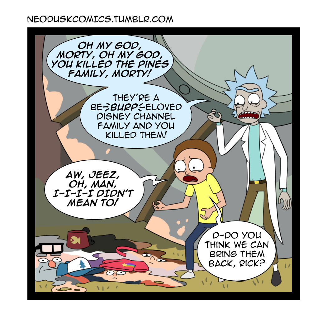 neoduskcomics:  Fandumb #76: Rick and Morty and Gravity FallsIn case you’re confused. And