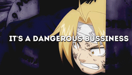 ohmyalchemy:FMA Week, Day 7: Journey“It’s a dangerous business, Frodo, going out your door. You step