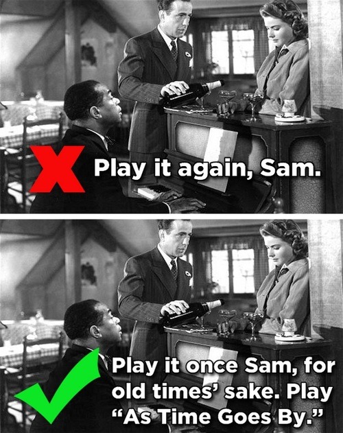 tastefullyoffensive:  The Actual Lines From Movies That People Always Say Wrong [via]Previously: Overused Movie Poster Cliches 