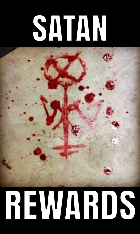 What Is It You Hope To Gain By Being A Satanist. If You Are Looking For Instant Gratification Go Some