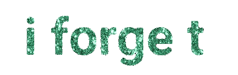Glitter Text Gifs For Ppl W Bad Memory Inspired By My Last Night's Rambles