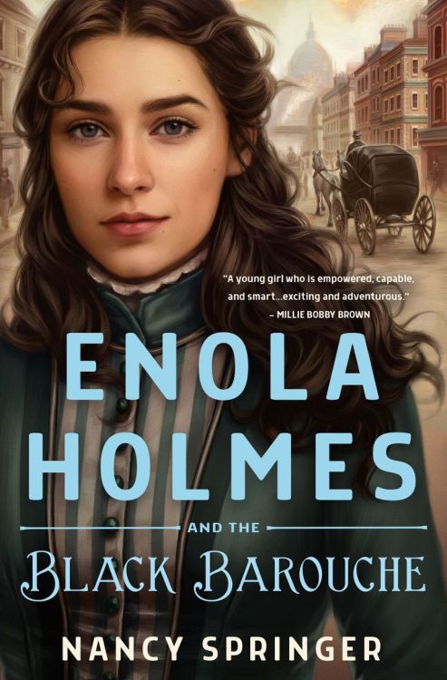 We have exciting news! Enola Holmes is back to solving mysteries in ENOLA HOLMES AND THE BLACK BAROU