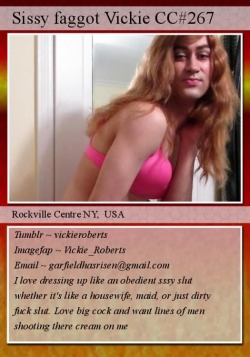 sissycassie613:  Welcome Vickie to the sissyhood family and the collectors edition cards let’s out her and make her famous