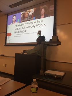 baileyduzit:  black-culture:  I gave a presentation