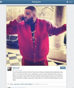 pizzaforpresident:  autoentropy:  DJ Khaled makes up story about how his newest single shut down iTunes servers, and how he gave Apple permission to use stronger servers.  my favorite post