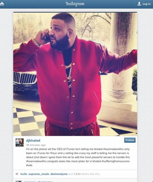 thahalfrican:autoentropy:DJ Khaled makes up story about how his newest single shut down iTunes serve