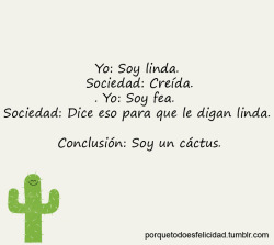 porquetodoesfelicidad:  Soy Un cactus y que! 