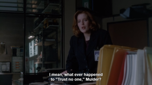 garbagebabygirl:this is the fuckn funniest thing mulder has ever said omg