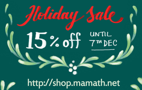 mamath:mamath:  http://mamath.tumblr.com/shop Pre-holiday sales are happening in my store until the 