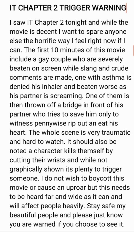 xbergiex:My best friend saw It chapter 2 last night and was not informed about the first scene in the movie. Please be careful. 