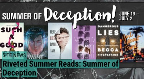 You guys!!  @rivetedlit has DANGEROUS LIES as a part of their Summer of Deception promotion!  You ca