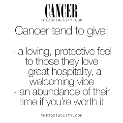 zodiaccity:  Zodiac Cancer tend to give….