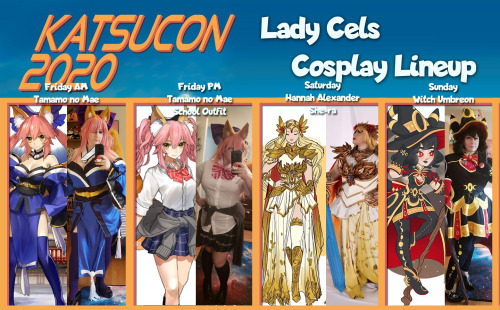 Final lineup for Katsucon!Seeing as I’ve now run out of space to pack, I can say this is my fi