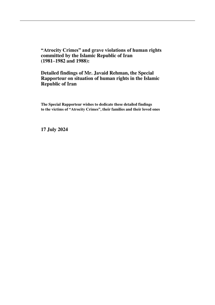 “Atrocity Crimes” and grave violations of human rights committed by the Islamic Republic of Iran (1981–1982 and 1988): Detailed findings of