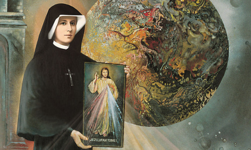 weirdpolis:Saint Maria Faustyna Kowalska of the Blessed Sacrament