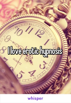 Sex hypnokink:I love erotic hypnosis I love erotic pictures