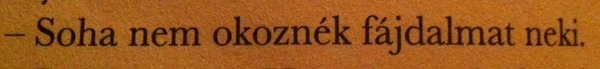 elhittem-hogy-minden-jo-lesz:  csak ő nekem 