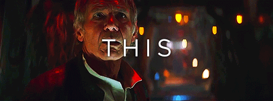 mamalaz: I have a bad feeling about this (the scenes in which it is said)