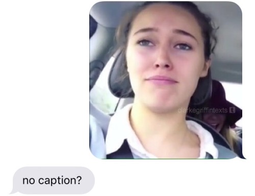 clarkegriffintexts: when you screenshot: this video. + prompt submitted from: n/a.+ submit prompts/i