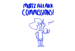 muffzattakk:  muffzattakk:  Commission thread! I hope someone is interested! PM me or e-mail me muffonio@live.com halp!  Morning reblog! Forgot to mention that NSFW is ok!