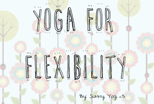 sunny-yogi:  Here is a guide master list of youtube videos that will help on flexibility.  As a yogi