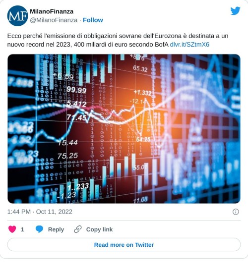 Ecco perché l'emissione di obbligazioni sovrane dell'Eurozona è destinata a un nuovo record nel 2023, 400 miliardi di euro secondo BofA https://t.co/eGvKn9Mw1I pic.twitter.com/VHy9VWAwMu  — MilanoFinanza (@MilanoFinanza) October 11, 2022