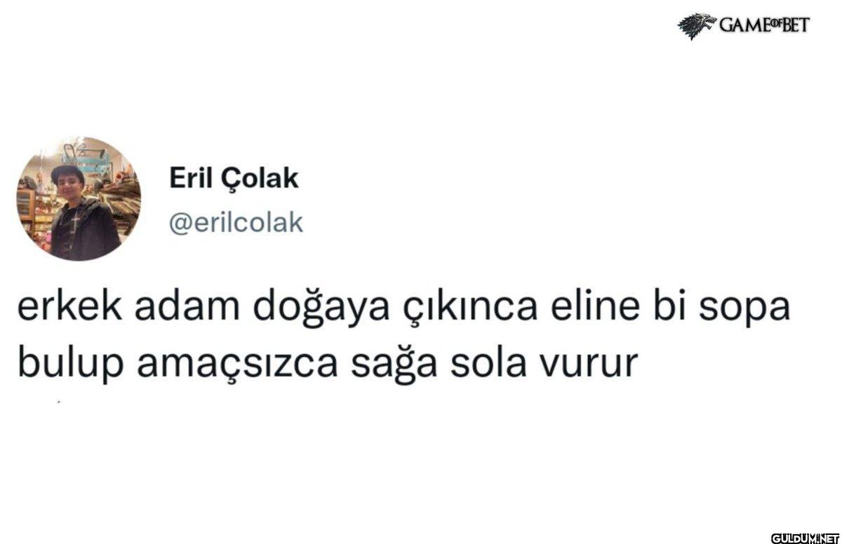 Eril Çolak @erilcolak GAME...
