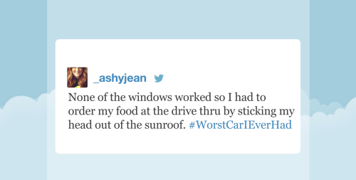 tastefullyoffensive:  Video: Tonight Show Hashtags: #WorstCarIEverHad  Lol!  This brings back memories of a couple cars I’ve owned.  Sam, my 92 Saturn SL1, had a leaky roof, rattling parts that needed an occasional whack back into place, a saggy