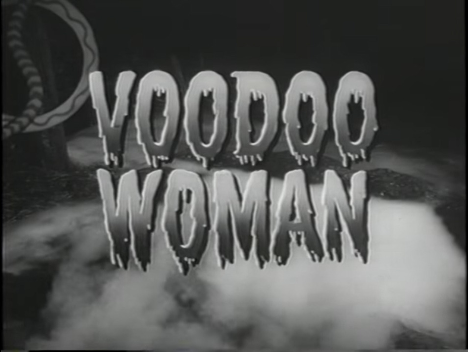 Voodoo Woman Full Movie Voodoo Woman Movie