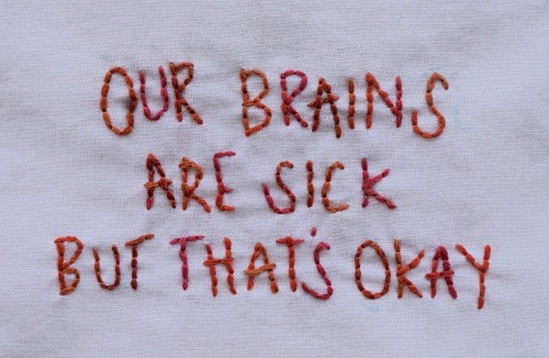 “Our brains are sick, but that’s okay”Fake You Out - Twenty One Pilots