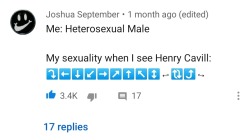 holymatters:The absolutely funniest thing on the internet is these comments from heterosexual men under the “Henry Cavill reads thirst tweets” video 