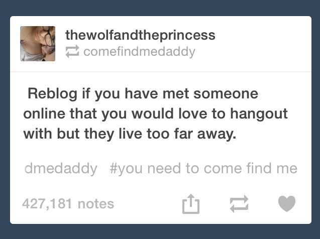 comefindmedaddy:  Yes. Yes. Can we just..? Wow. You’re beautiful, you. Haha thewolfandtheprincess