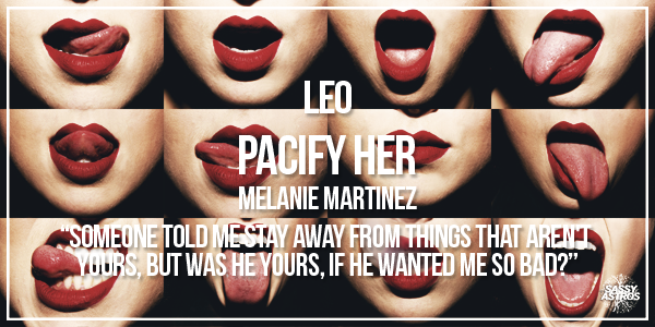 sassyastros:  Los signos como: Canciones Indie (Lorde, Halsey &amp; Melanie Martinez).Letras