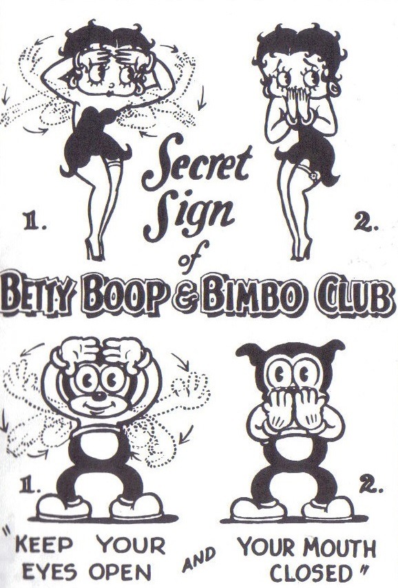 Secret Sign of Betty Boop & Bimbo Club 'Keep your eyes open and your mouth closed'