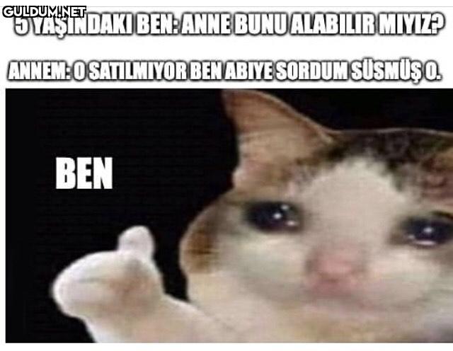 5YAŞINDAKI BEN: ANNE BUNU...