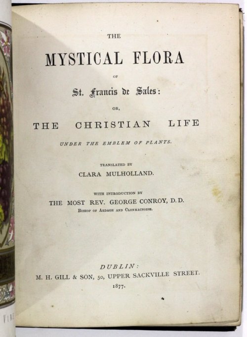 michaelmoonsbookshop:The Mystical Flora of St Francis de SalesDublin 1877[Sold]