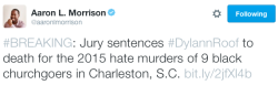 Micdotcom:  Breaking: Dylann Roof Sentenced To Deatha Jury Has Sentenced Dylann Roof