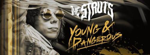 everybody-wants:The Struts’ second album, titled ‘YOUNG&DANGEROUS’ will be out on October 26th! 