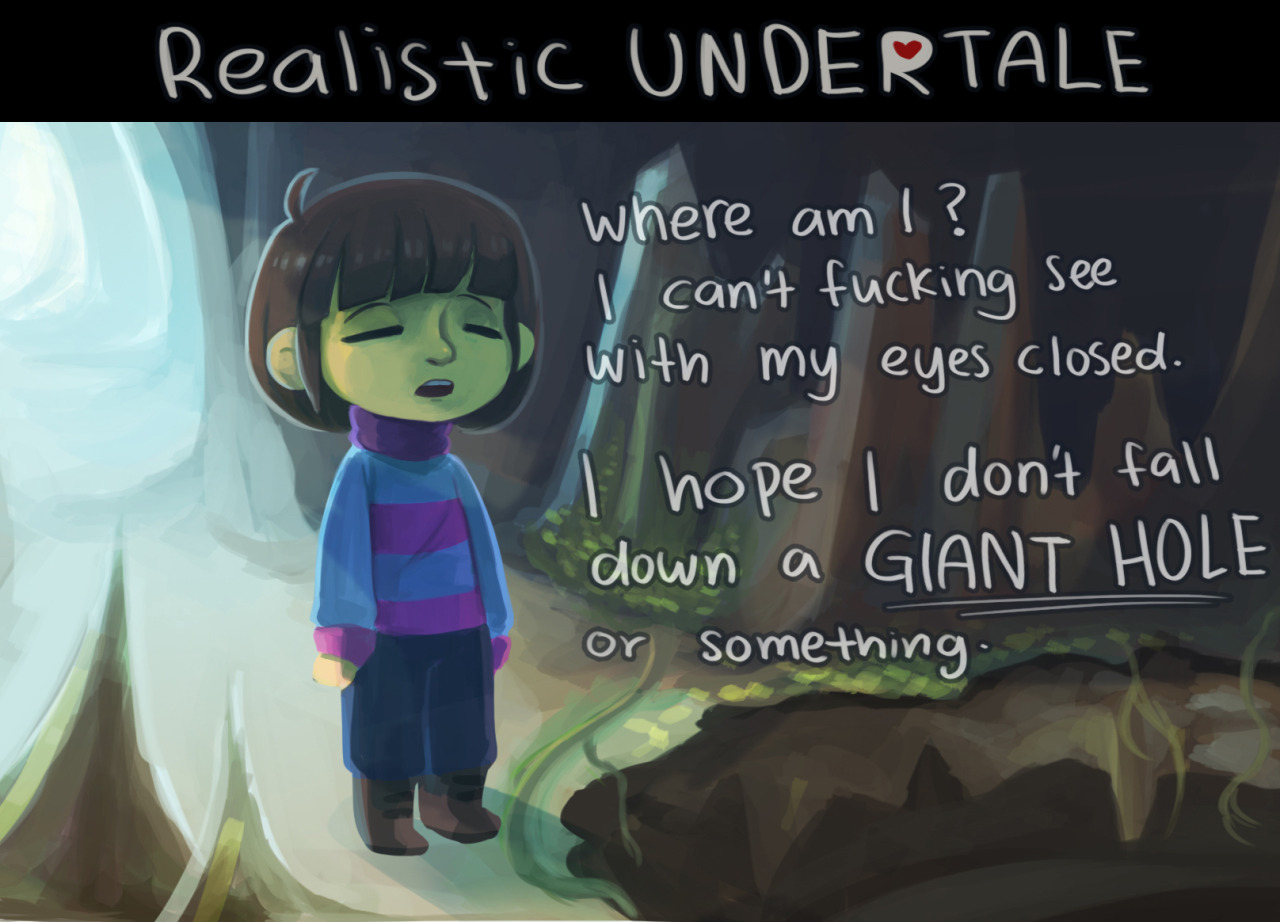 sharktunarts:  No way a bed of flowers can break your fall man, Frisk would just