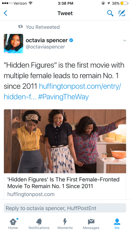 abbiehollowdays:Octavia Spencer tweet:‘Hidden Figures’ Is The First Female-Fronted Movie to Remain N