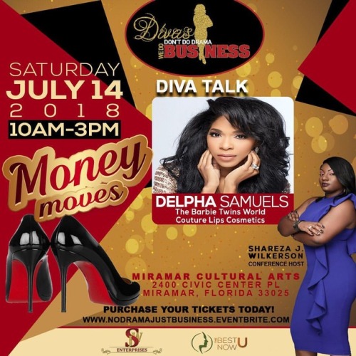 Divas Don’t Do Drama! We Do Business Conference is coming July 14th | ... (Link in Bio) @sharezajwil