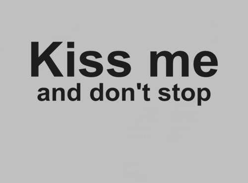 sexydreamer:  i really want some kisses and cuddles right now. 