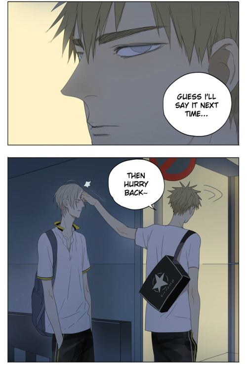 Old Xian update of [19 Days], translated by Yaoi-BLCD. IF YOU USE OUR TRANSLATIONS YOU MUST CREDIT BACK TO THE ORIGINAL AUTHOR!!!!!! (OLD XIAN). DO NOT USE FOR ANY PRINT/ PUBLICATIONS/ FOR PROFIT REASONS WITHOUT PERMISSION FROM THE AUTHOR!!!!!!!!!!!Previo