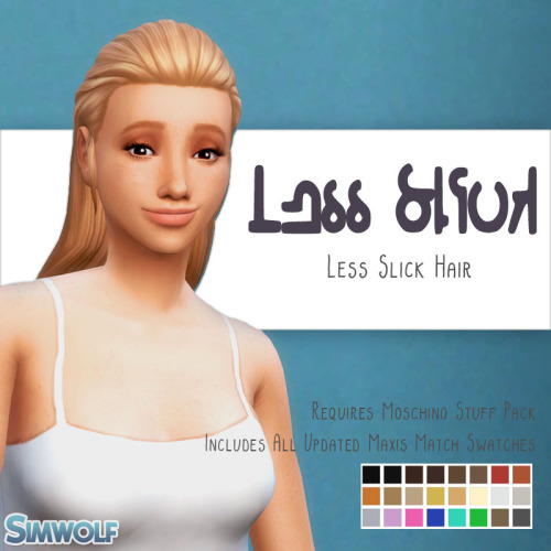 simwolfworld:Less Slick Hair Now Updated!I have added the 6 new swatches to my CC hairs, so please d