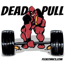 flexcomics:  He does it for the tacos #deadpull #flexcomics 