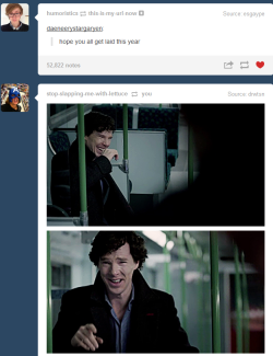 always-reblog-the-cumberstuff:  shut up Sherlock