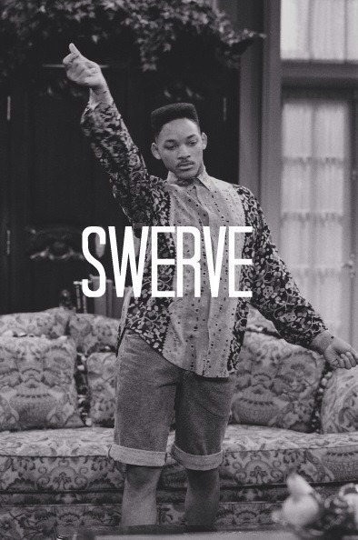 Swerve! :D