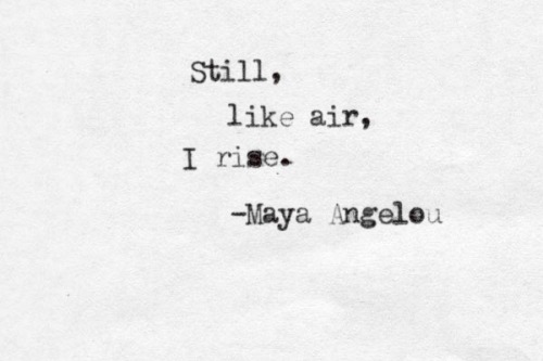 Empowering Quotes: Maya Angelou