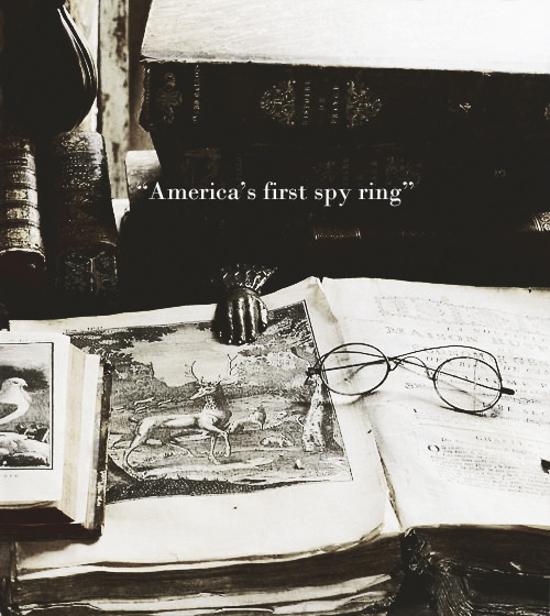 blueactually:The Culper Ring (insp)